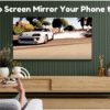 Visual instructions for screen mirroring a smartphone to a television, highlighting essential steps and tools needed.